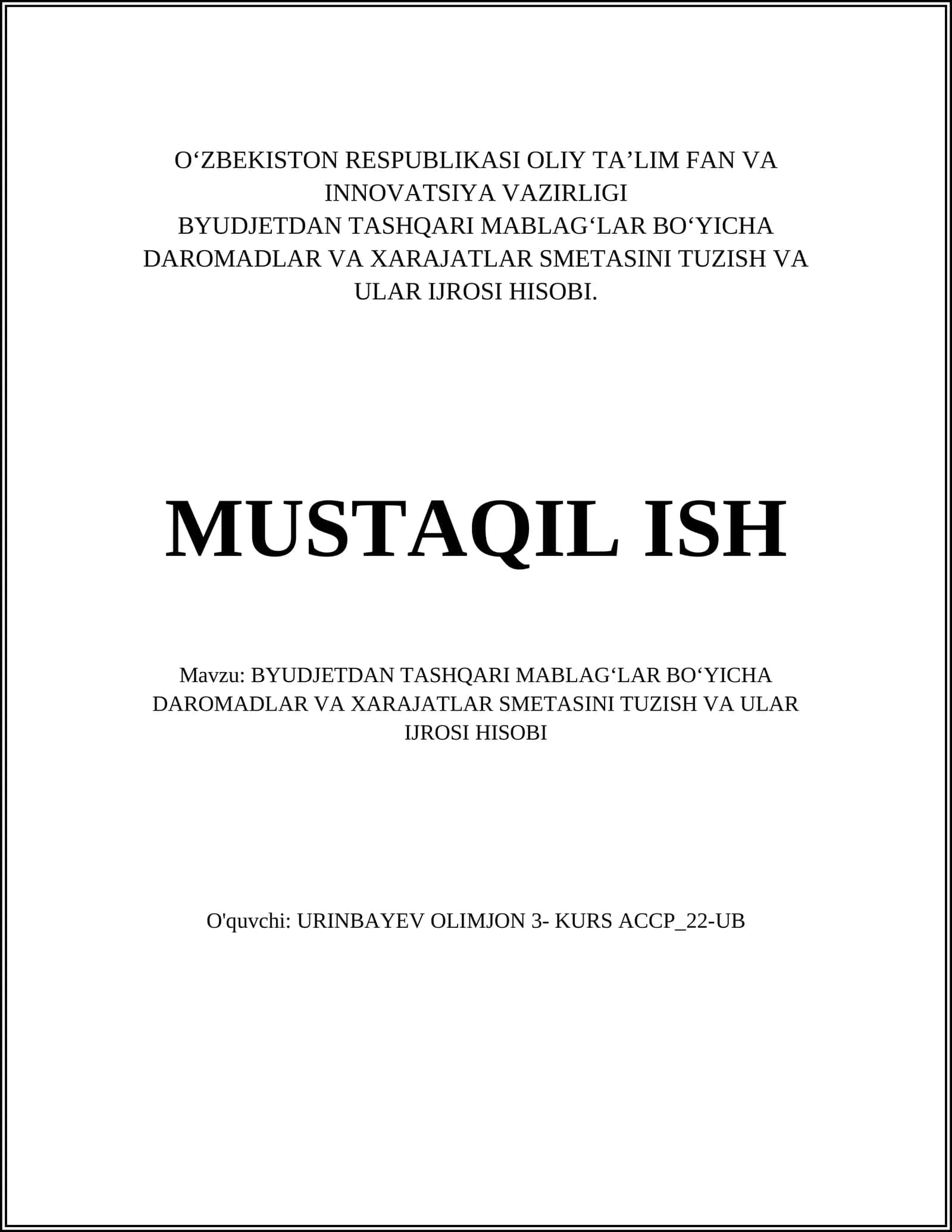 BYUDJETDAN TASHQARI MABLAG‘LAR BO‘YICHA DAROMADLAR VA XARAJATLAR SMETASINI TUZISH VA ULAR IJROSI HISOBI