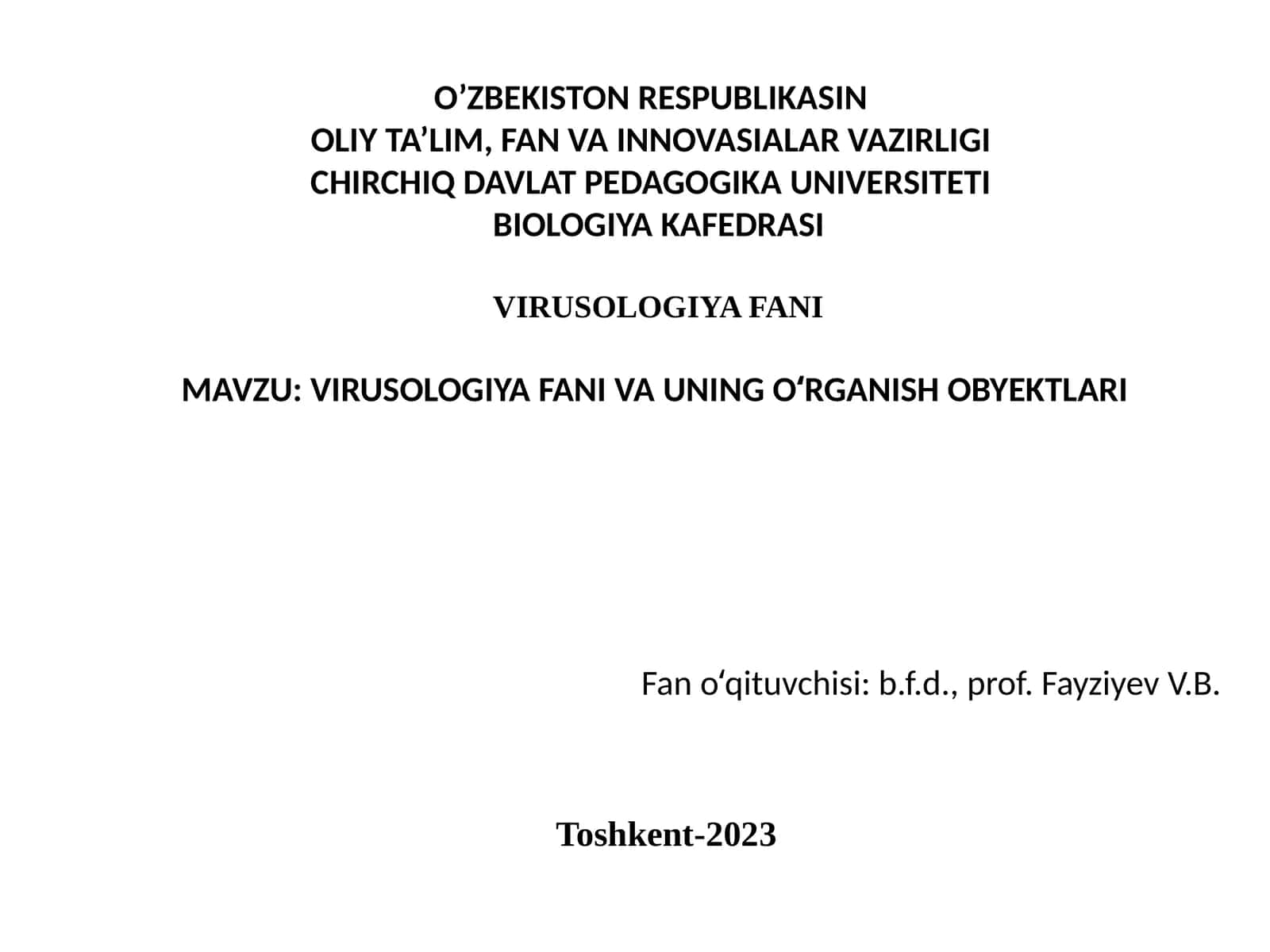 VIRUSOLOGIYA FANI VA UNING O‘RGANISH OBYEKTLARI
