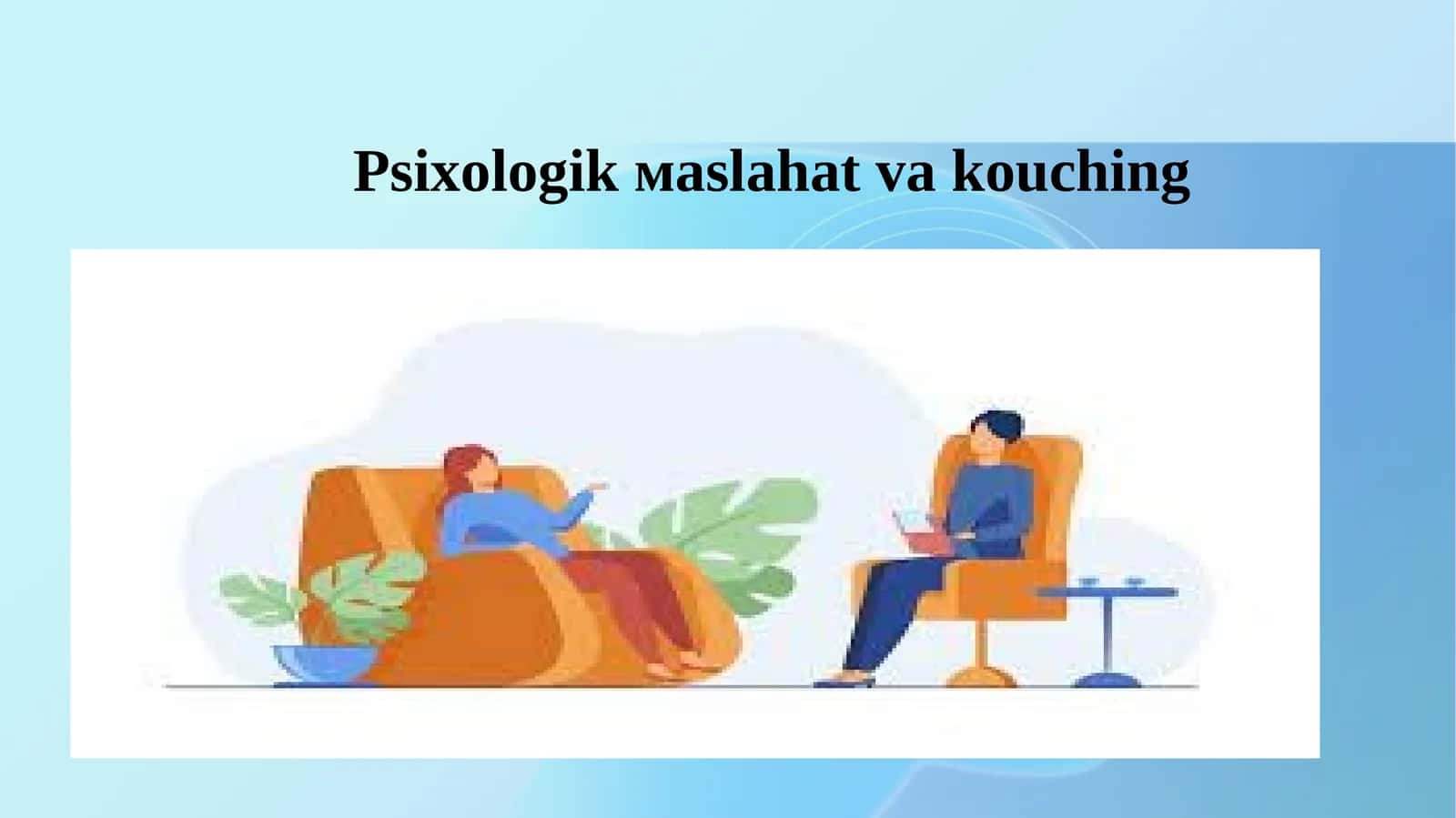 Psixologik мaslahatvakouching