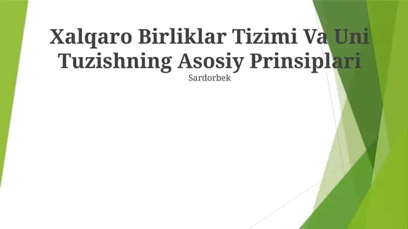 Xalqaro Birliklar Tizimi Va Uni Tuzishning Asosiy Prinsiplari