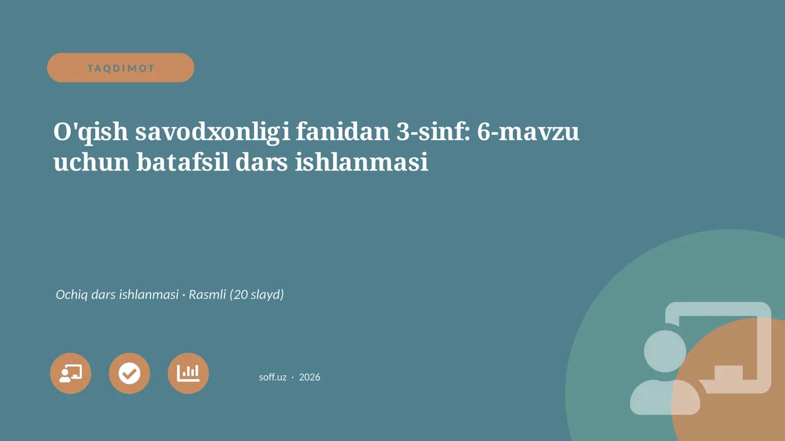 O'qish savodxonligi fanidan 3-sinf: 6-mavzu uchun batafsil dars ishlanmasi