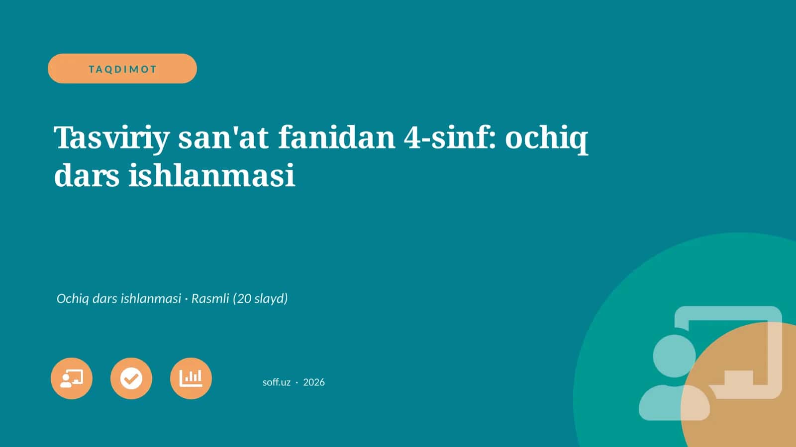 Tasviriy san'at fanidan 4-sinf: ochiq dars ishlanmasi