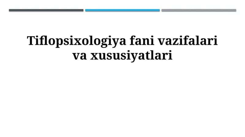 Tiflopsixologiya fani vazifalari va xususiyatlari