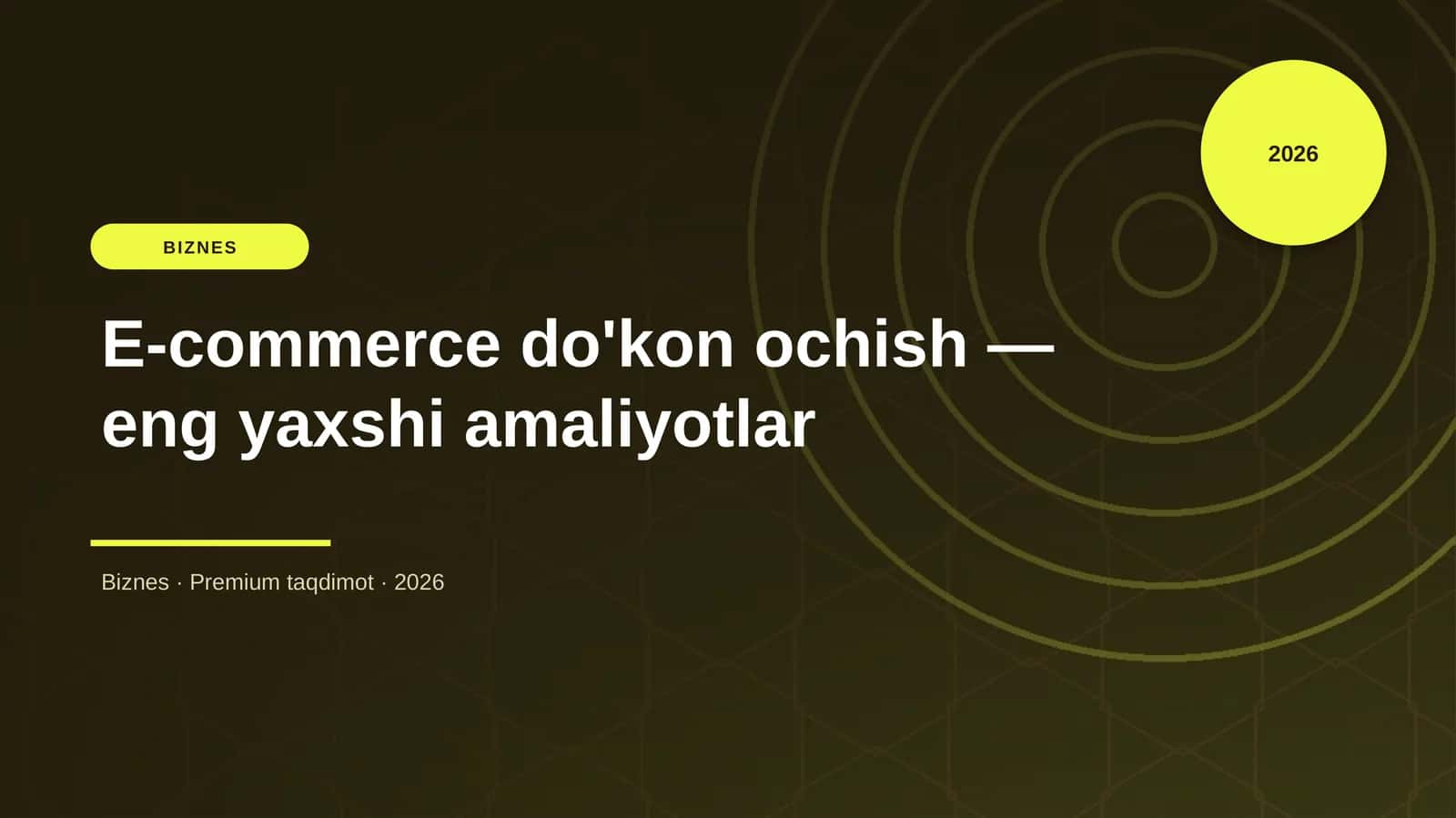 E-commerce do'kon ochish — eng yaxshi amaliyotlar