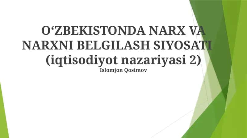 O'ZBEKISTONDA NARX VA NARXNI BELGILASH SIYOSATI (iqtisodiyot nazariyasi 2)