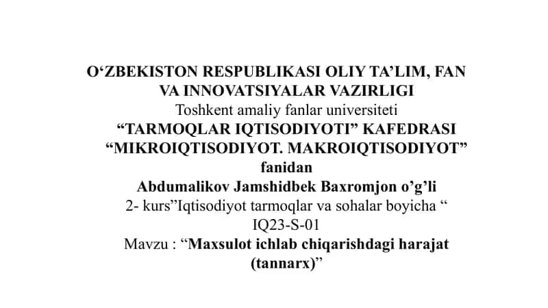 Maxsulot ichlab chiqarishdagi harajat (tannarx)