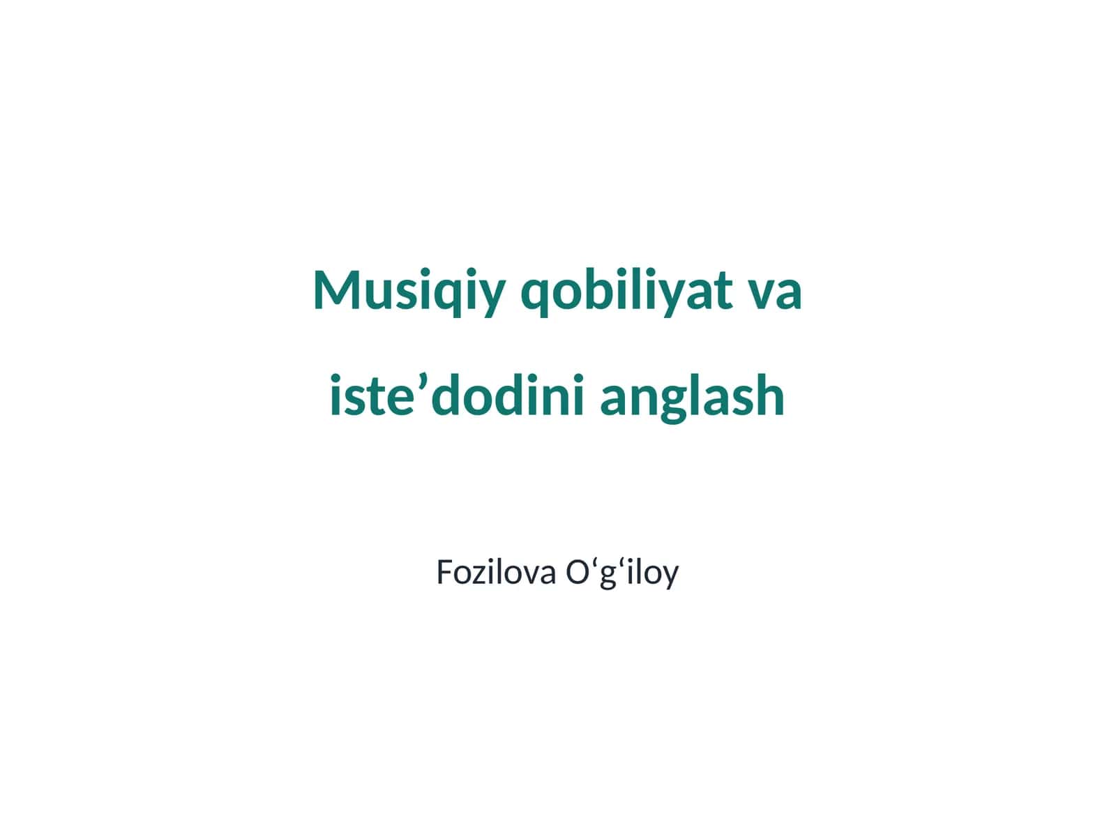 Musiqiy qobiliyat va isteʼdodini anglash