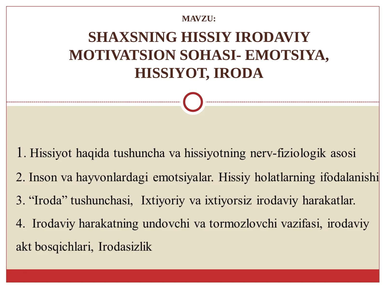 SHAXSNING HISSIY IRODAVIY MOTIVATSION SOHASI- EMOTSIYA, HISSIYOT, IRODA