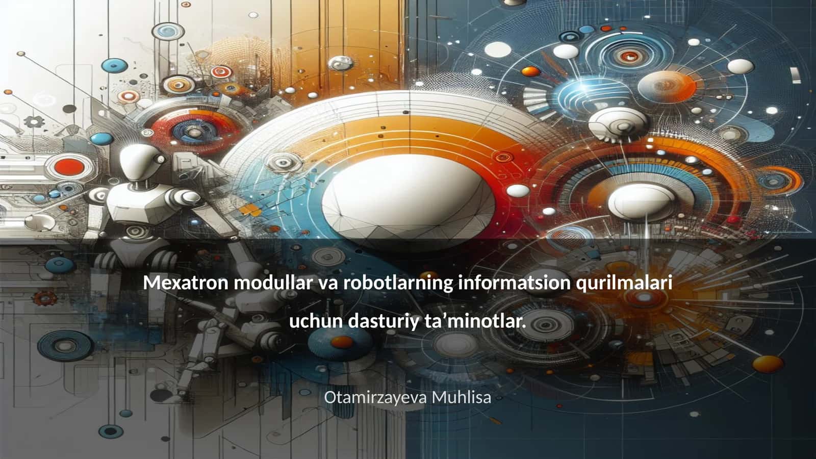 Mexatron modullar va robotlarning informatsion qurilmalari uchun dasturiy ta’minotlar