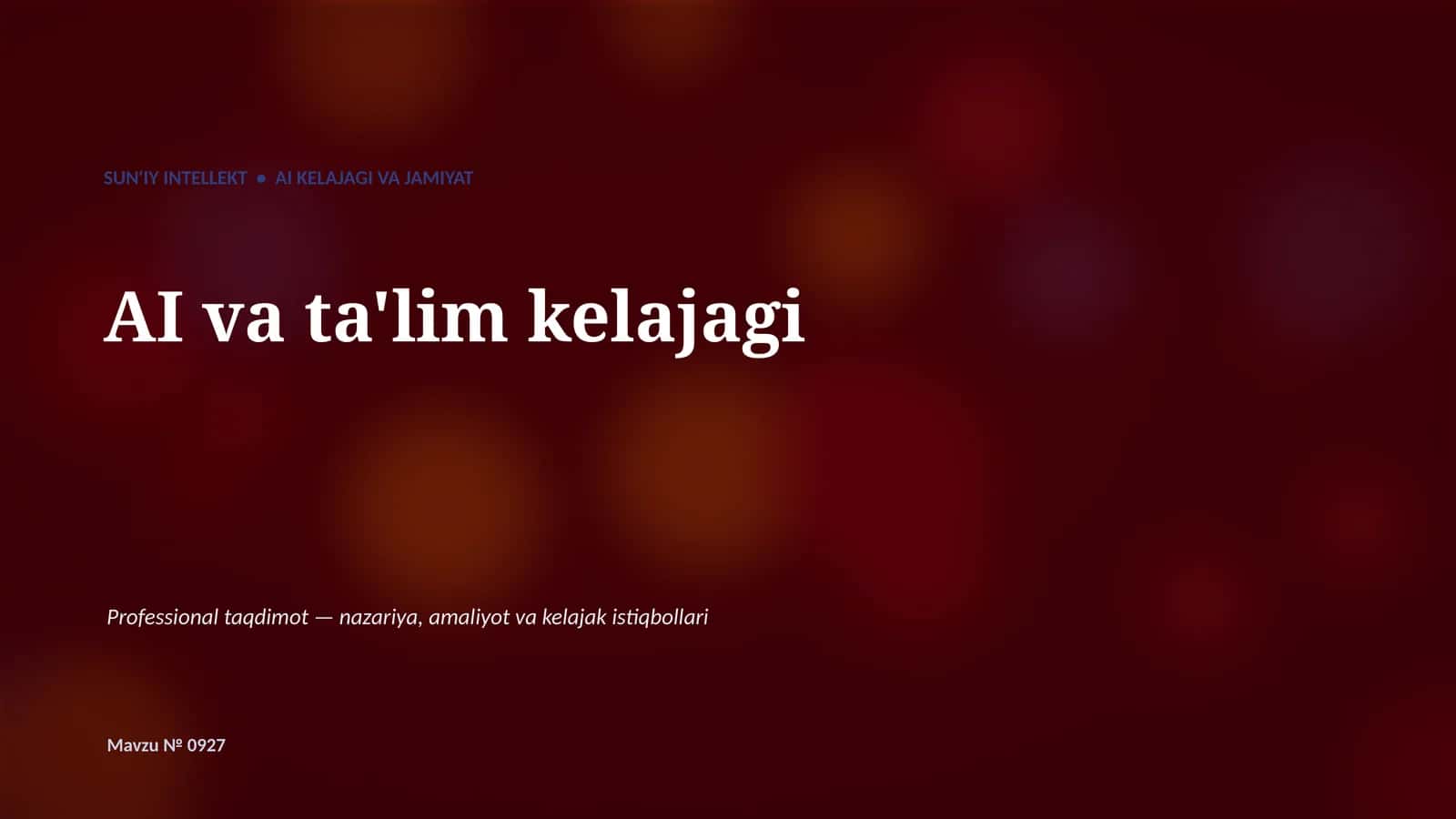 SUN'IY INTELLEKT • AI KELAJAGI VA JAMIYAT