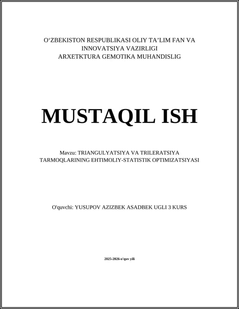 TRIANGULYATSIYA VA TRILERATSIYA TARMOQLARINING EHTIMOLIY-STATISTIK OPTIMIZATSIYASI