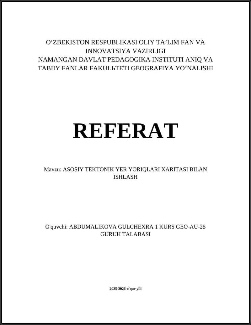 ASOSIY TEKTONIK YER YORIQLARI XARITASI BILAN ISHLASH