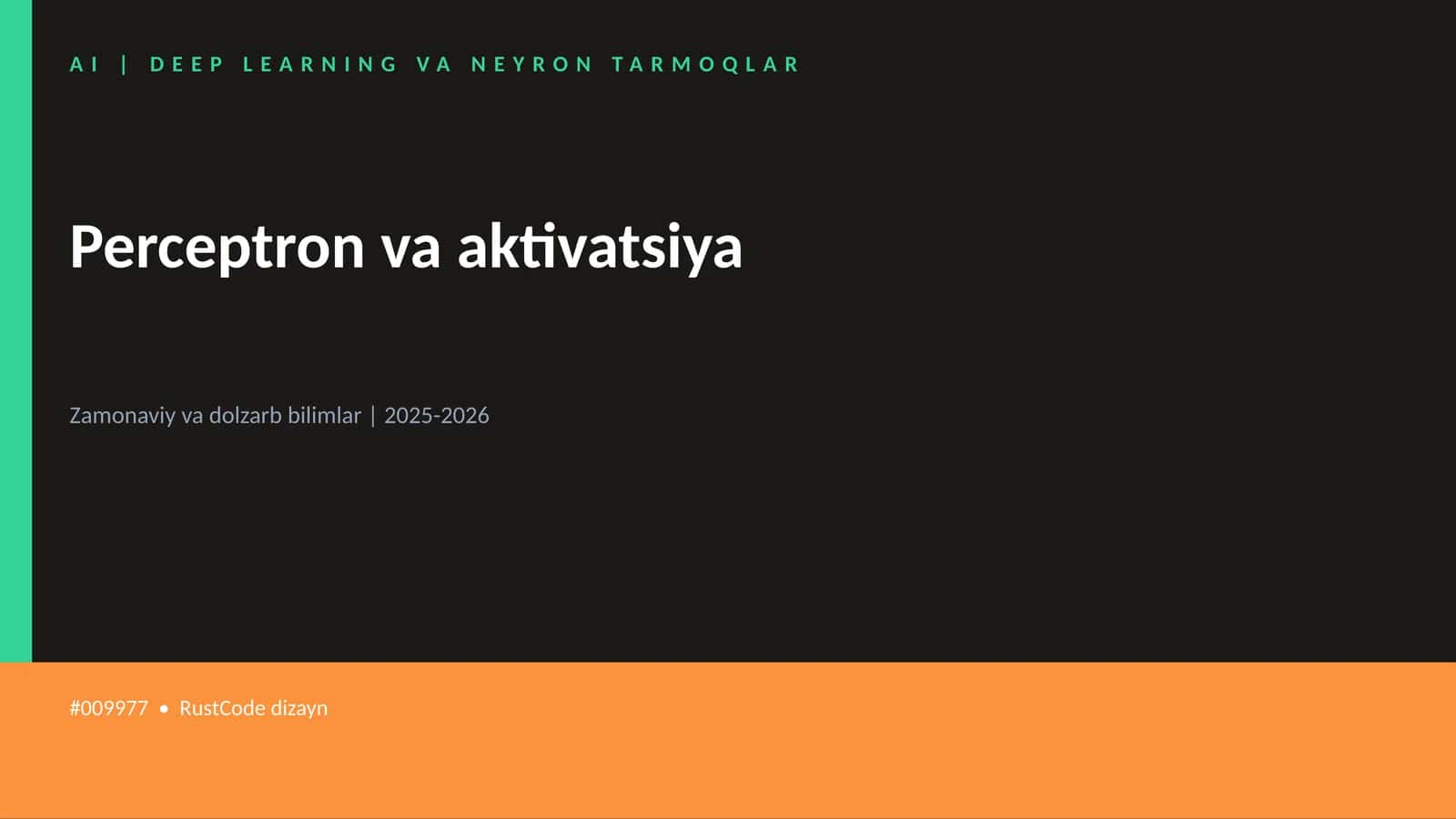 AI | DEEP LEARNING VA NEYRON TARMOQLAR