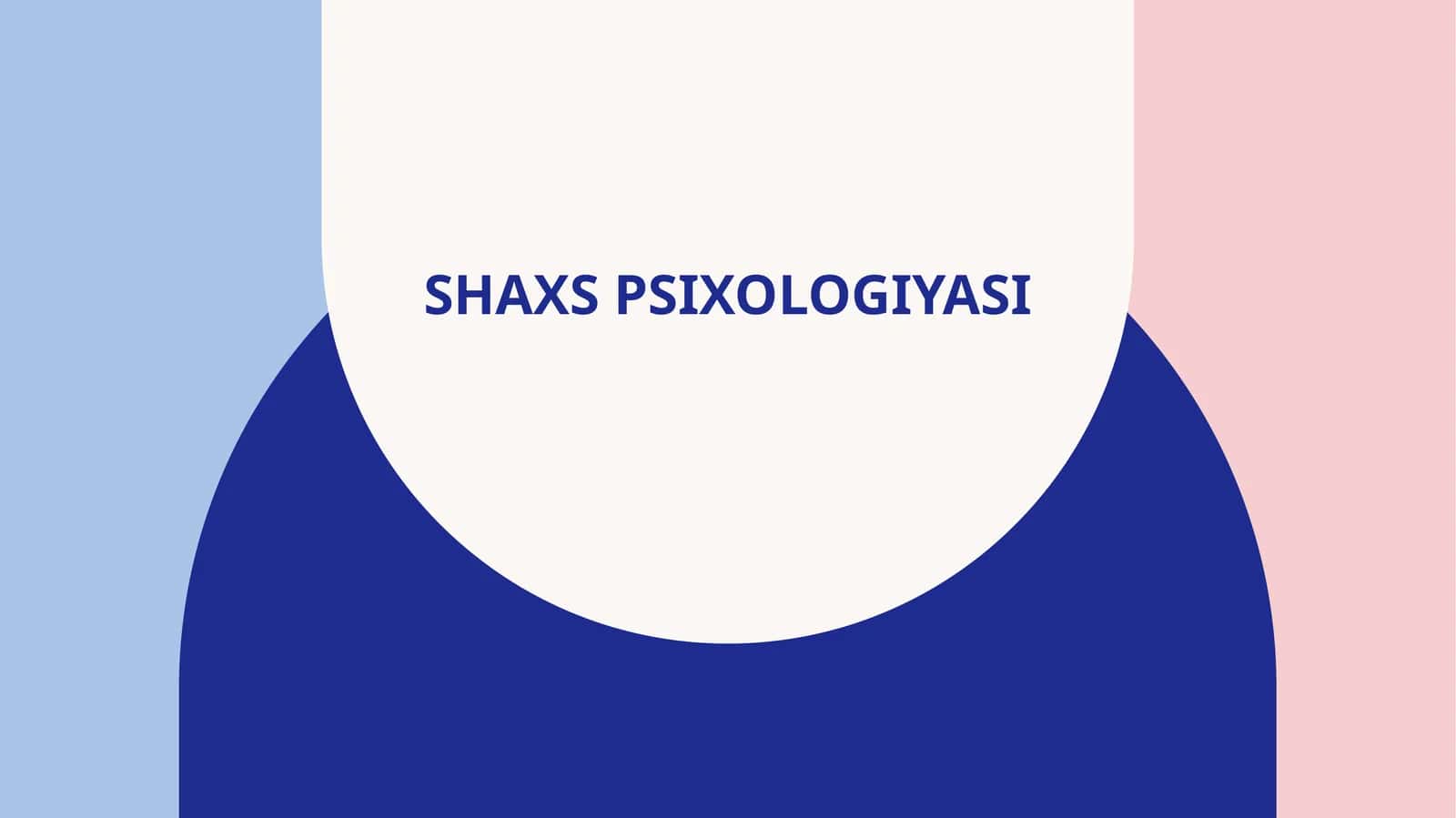 Shaxs psixologiyasi