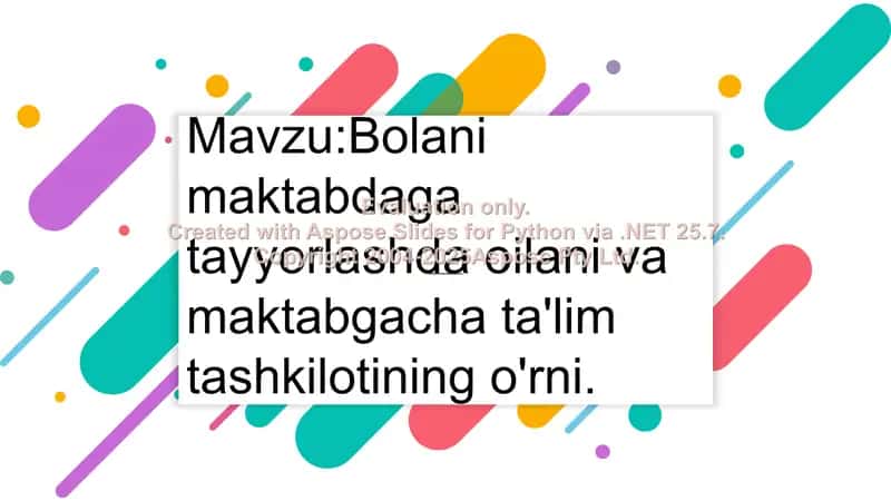 Bolani maktabdaga tayyorlashda oilani va maktabgacha ta'lim tashkilotining o'rni