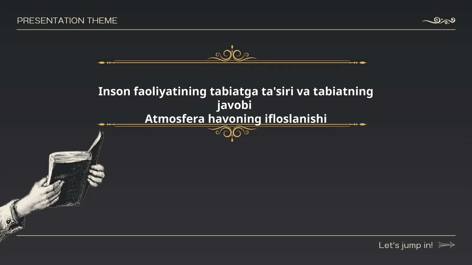 Inson faoliyatining tabiatga ta'siri va tabiatning javobi