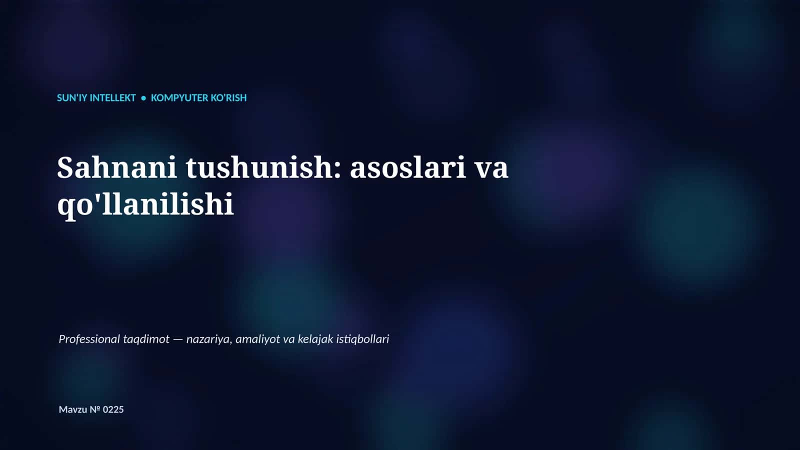 SUN'IY INTELLEKT • KOMPYUTER KO'RISH
