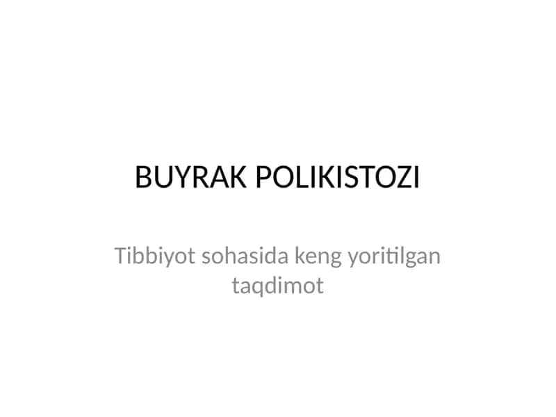 BUYRAK POLIKISTOZI