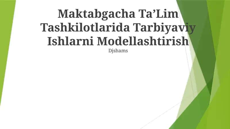Maktabgacha Taʼlim Tashkilotlarida Tarbiyaviy Ishlarni Modellashtirish