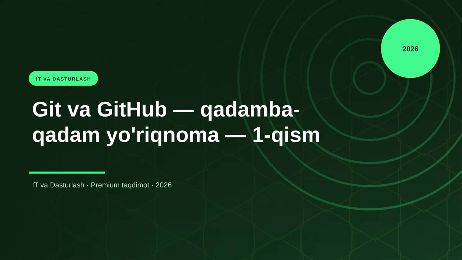 Git va GitHub — qadamba-qadam yo'riqnoma — 1-qism