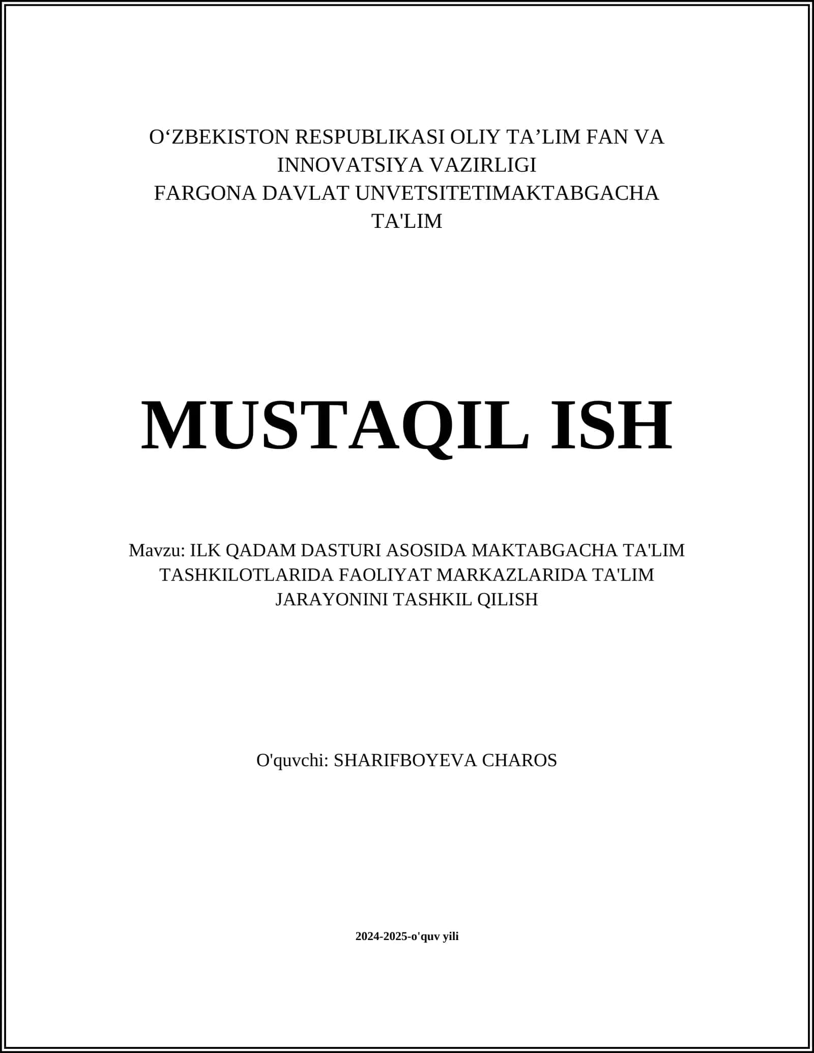 ILK QADAM DASTURI ASOSIDA MAKTABGACHA TA'LIM TASHKILOTLARIDA FAOLIYAT MARKAZLARIDA TA'LIM JARAYONINI TASHKIL QILISH
