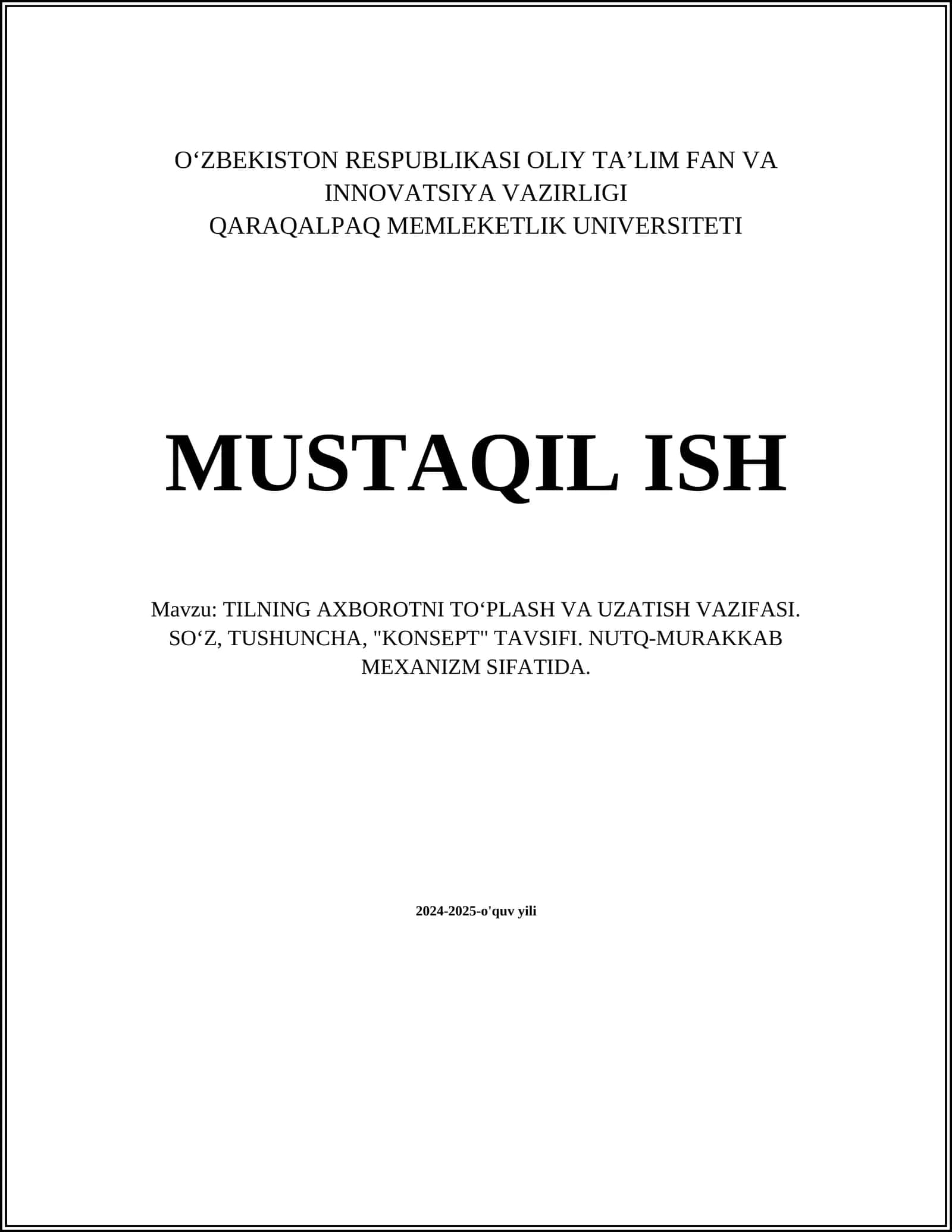 TILNING AXBOROTNI TO‘PLASH VA UZATISH VAZIFASI. SO‘Z, TUSHUNCHA, "KONSEPT" TAVSIFI. NUTQ-MURAKKAB MEXANIZM SIFATIDA