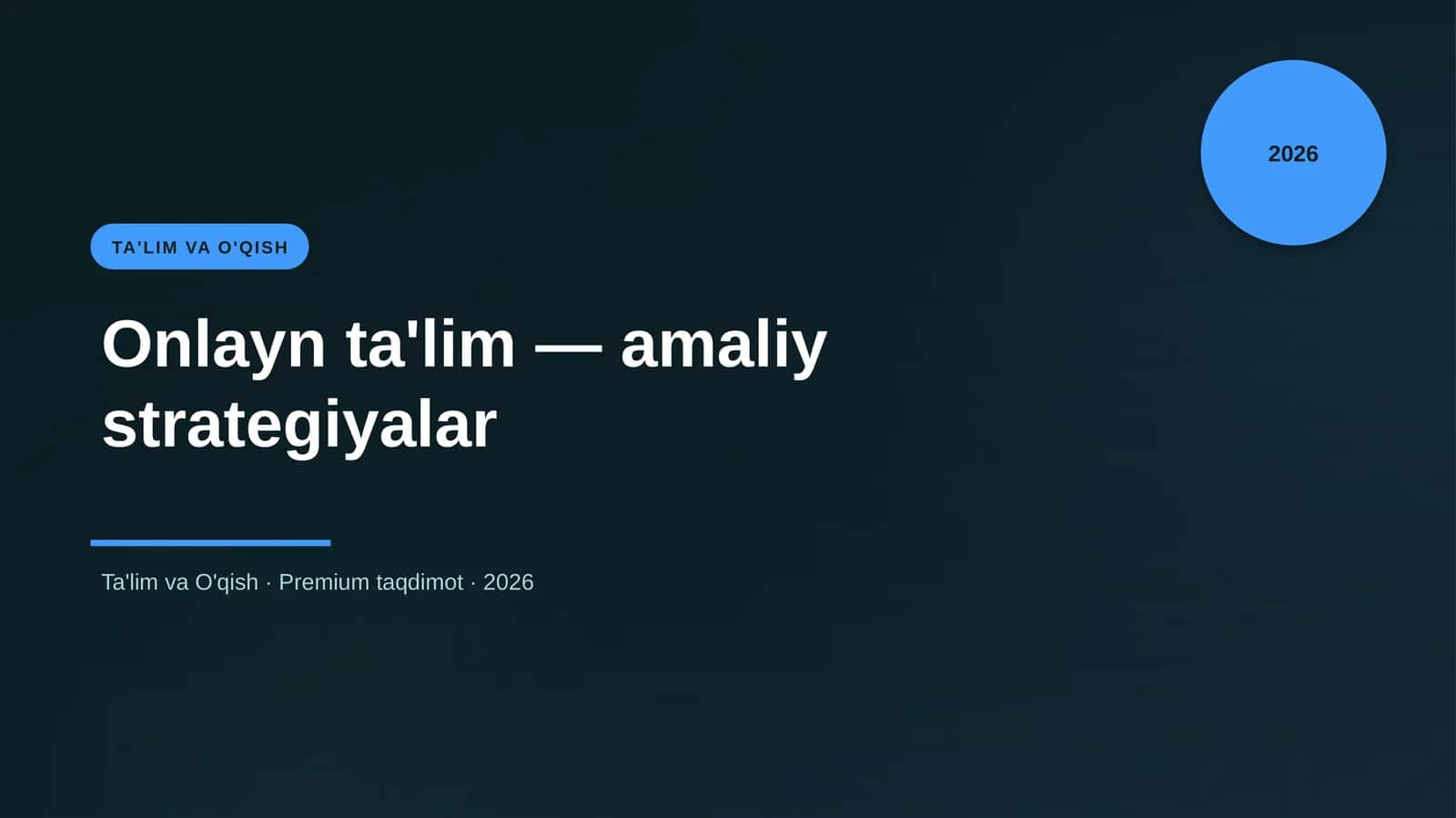 Onlayn ta'lim — amaliy strategiyalar