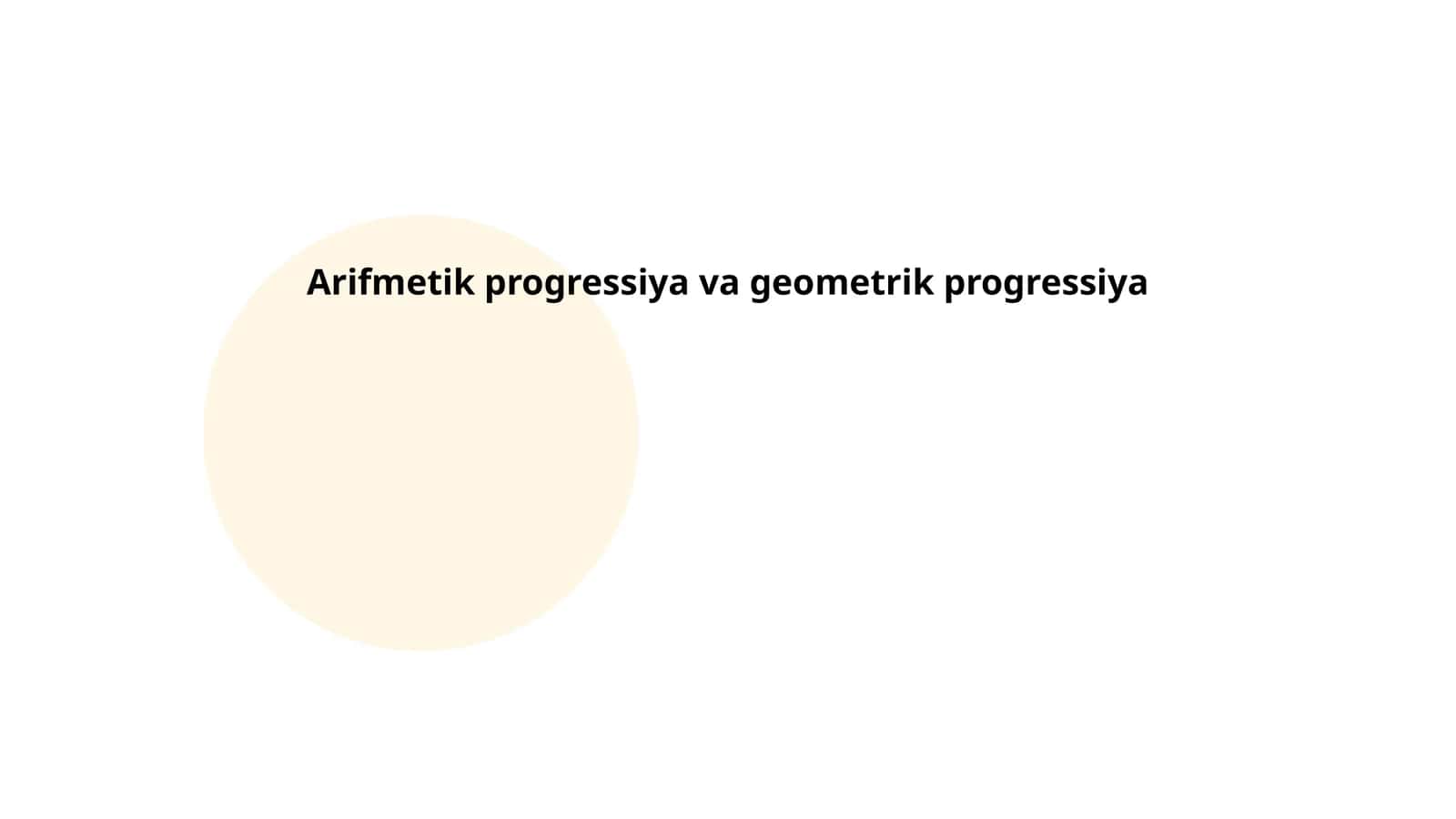 Arifmetik progressiya va geometrik progressiya