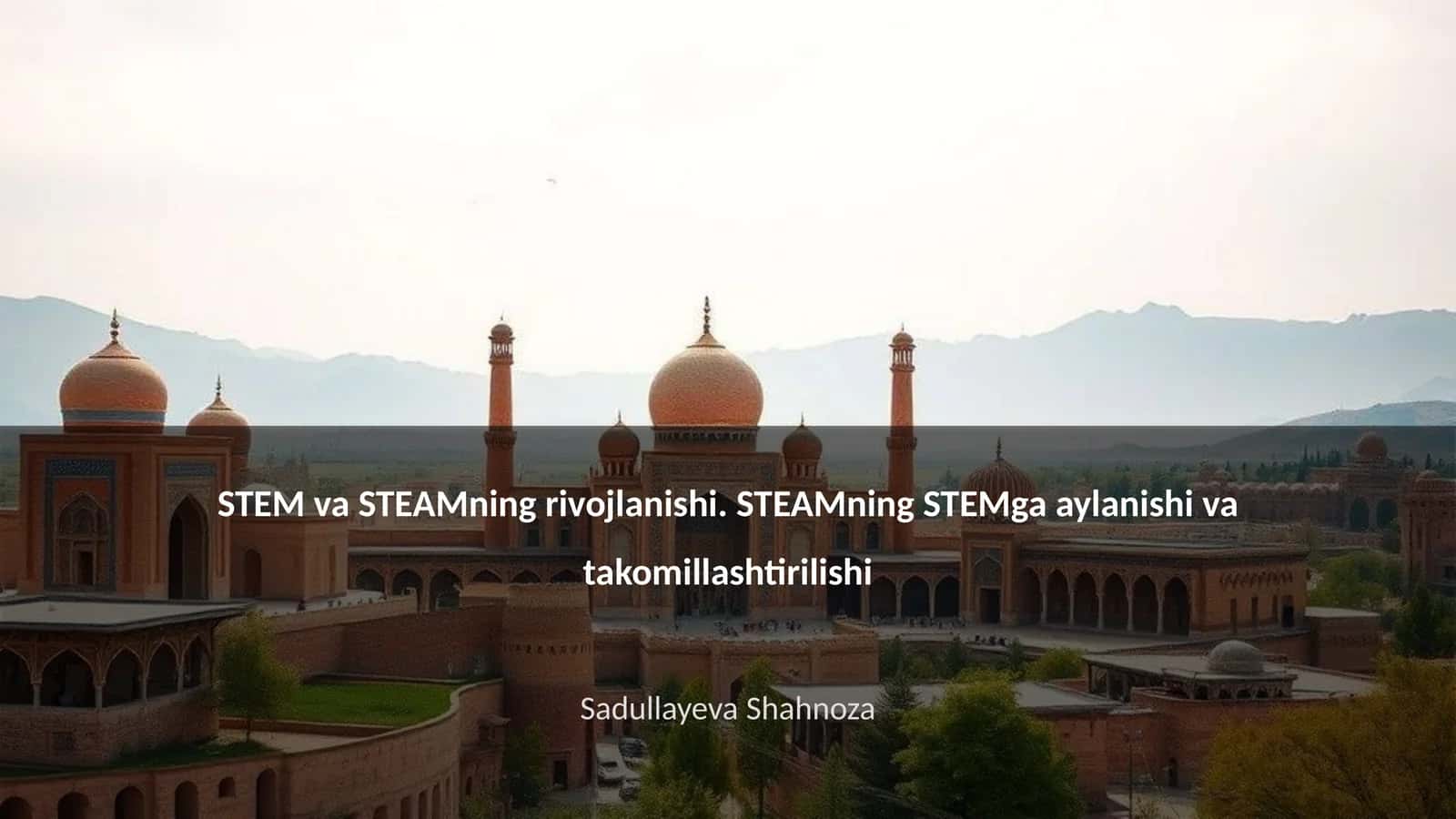 STEM va STEAMning rivojlanishi