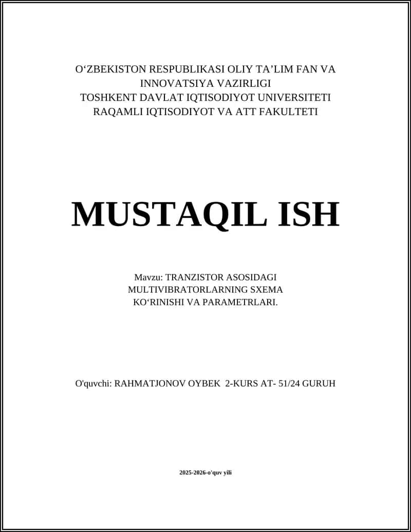 TRANZISTOR ASOSIDAGI MULTIVIBRATORLARNING SXEMA KOʻRINISHI VA PARAMETRLARI