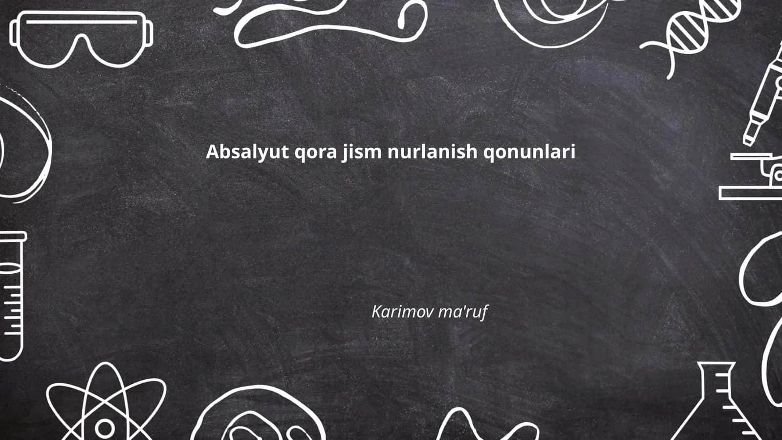 Absalyut qora jism nurlanish qonunlari