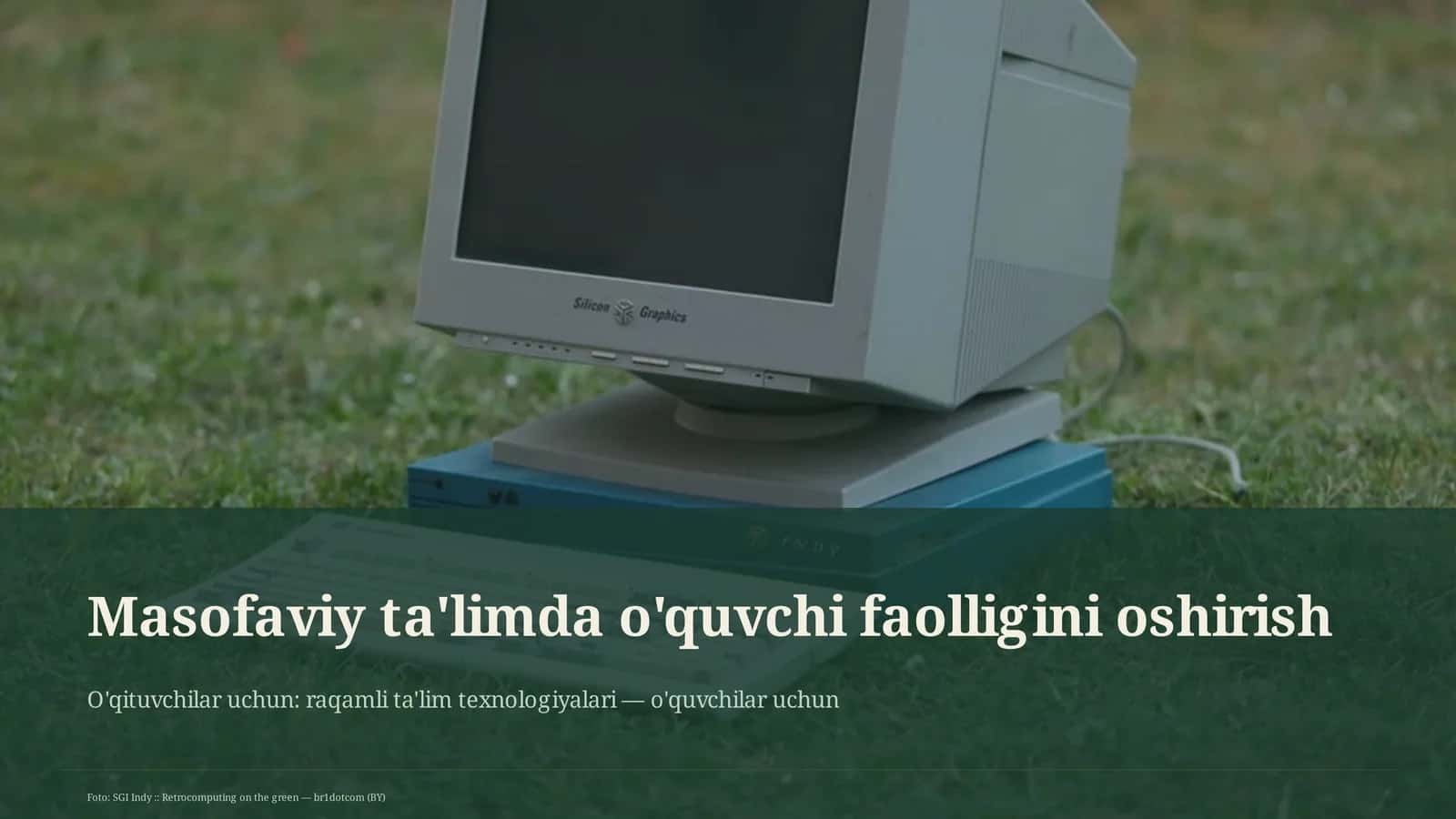O'qituvchilar uchun: raqamli ta'lim texnologiyalari