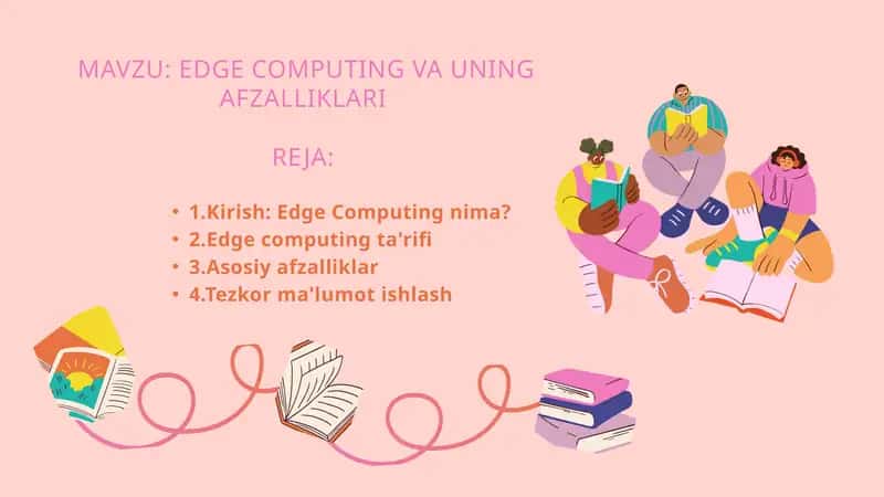 EDGE COMPUTING VA UNING AFZALLIKLARI