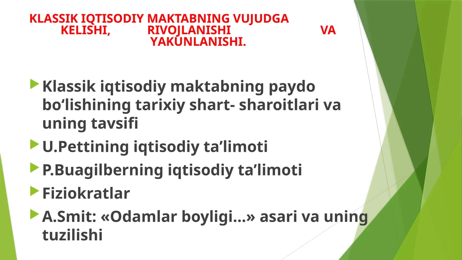 Klassik iqtisodiy maktabning vujudga kelishi, rivojlanishi va yakunlanishi
