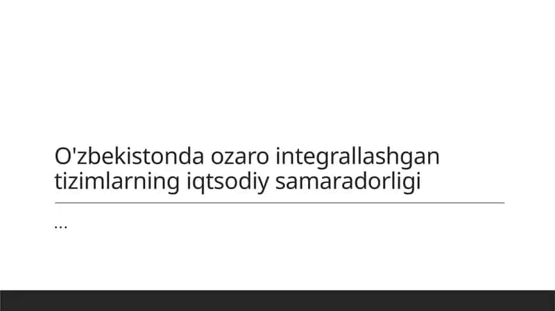 Integratsiyalashgan tizimlar va iqtisodiy samaradorlik