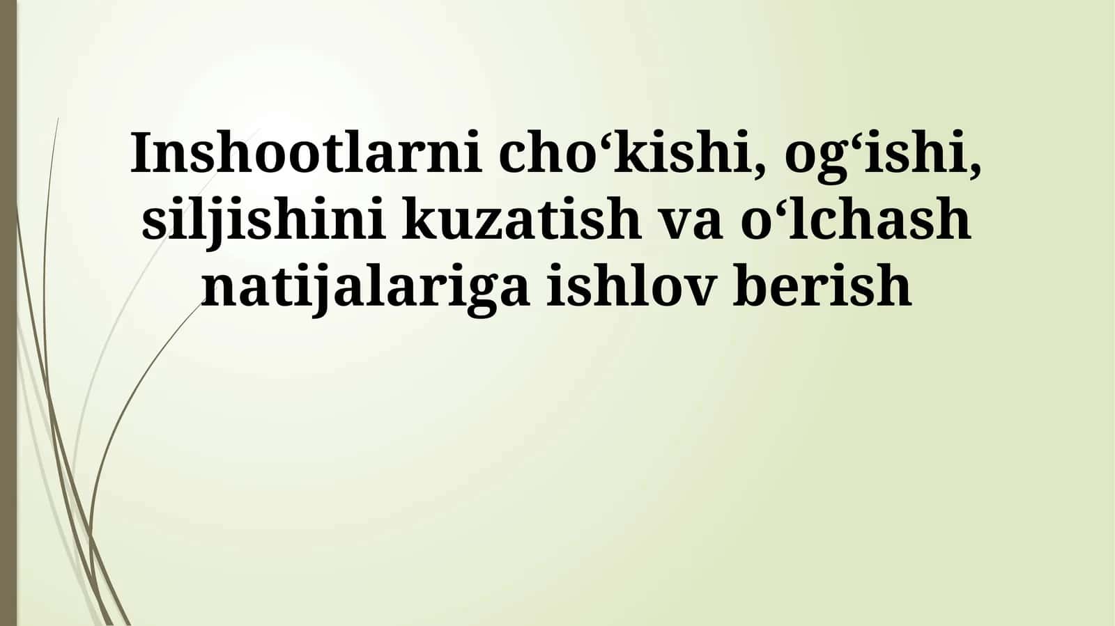 Inshootlarni choʻkishi, ogʻishi, siljishini kuzatish va oʻlchash natijalariga ishlov berish