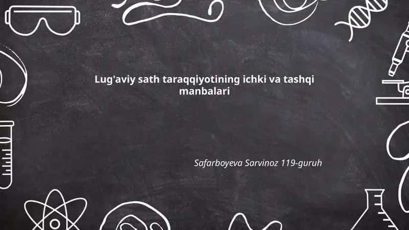 Lug'aviy sath taraqqiyotining ichki va tashqi manbalari