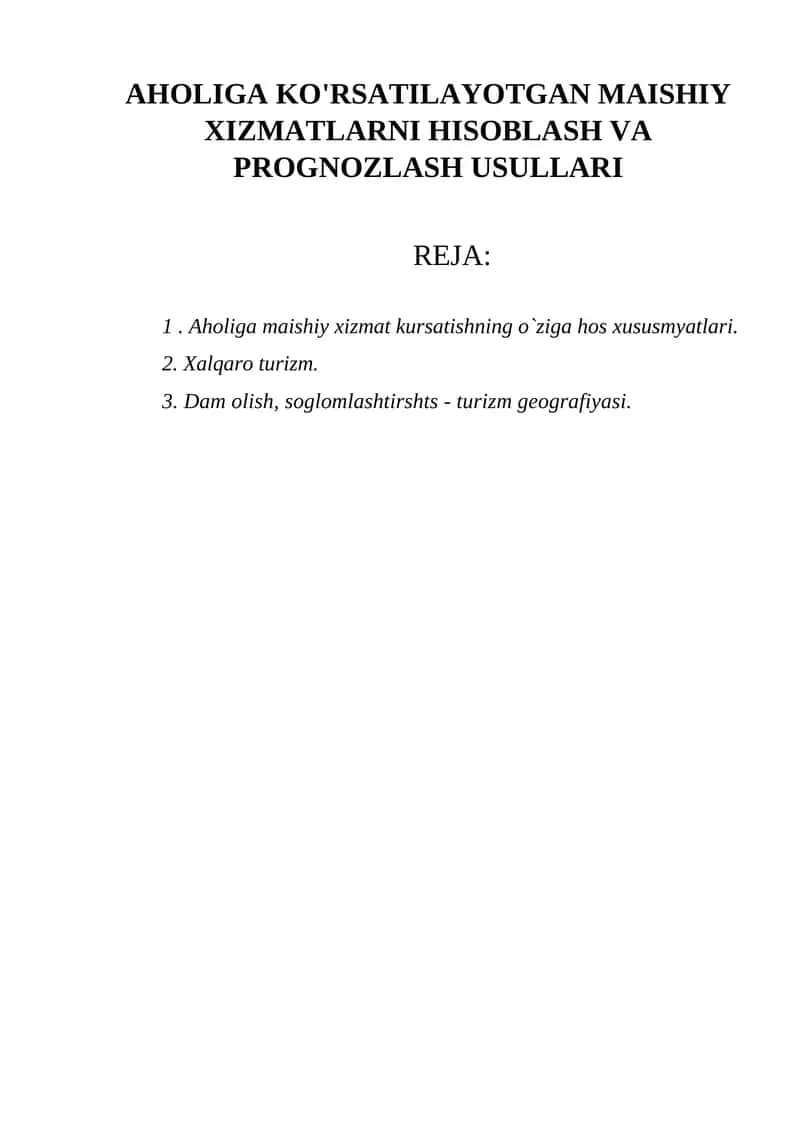 AHOLIGA KO'RSATILAYOTGAN MAISHIY XIZMATLARNI HISOBLASH VA PROGNOZLASH USULLARI