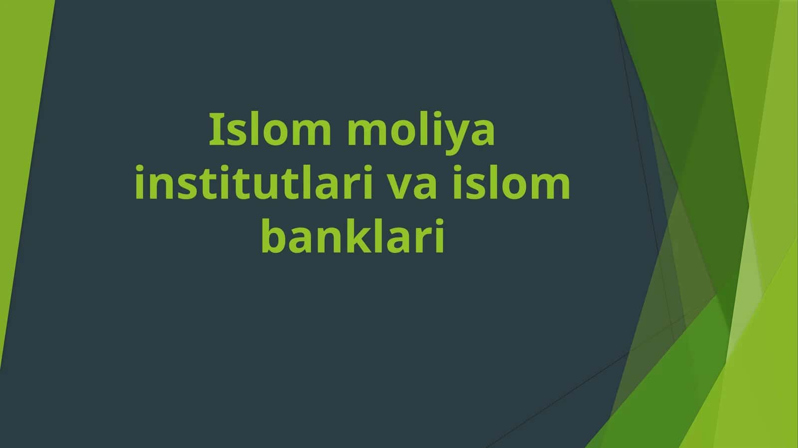 Islom moliya institutlari va islom banklari