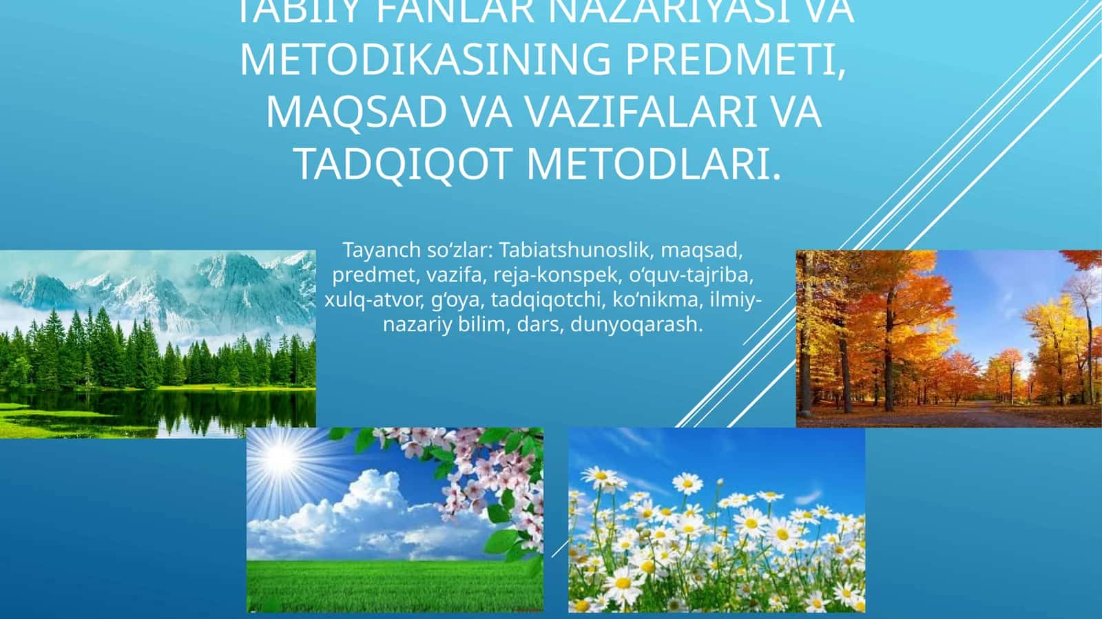Tabiiy fanlar nazariyasi va metodikasining predmeti, maqsad va vazifalari va tadqiqot metodlari