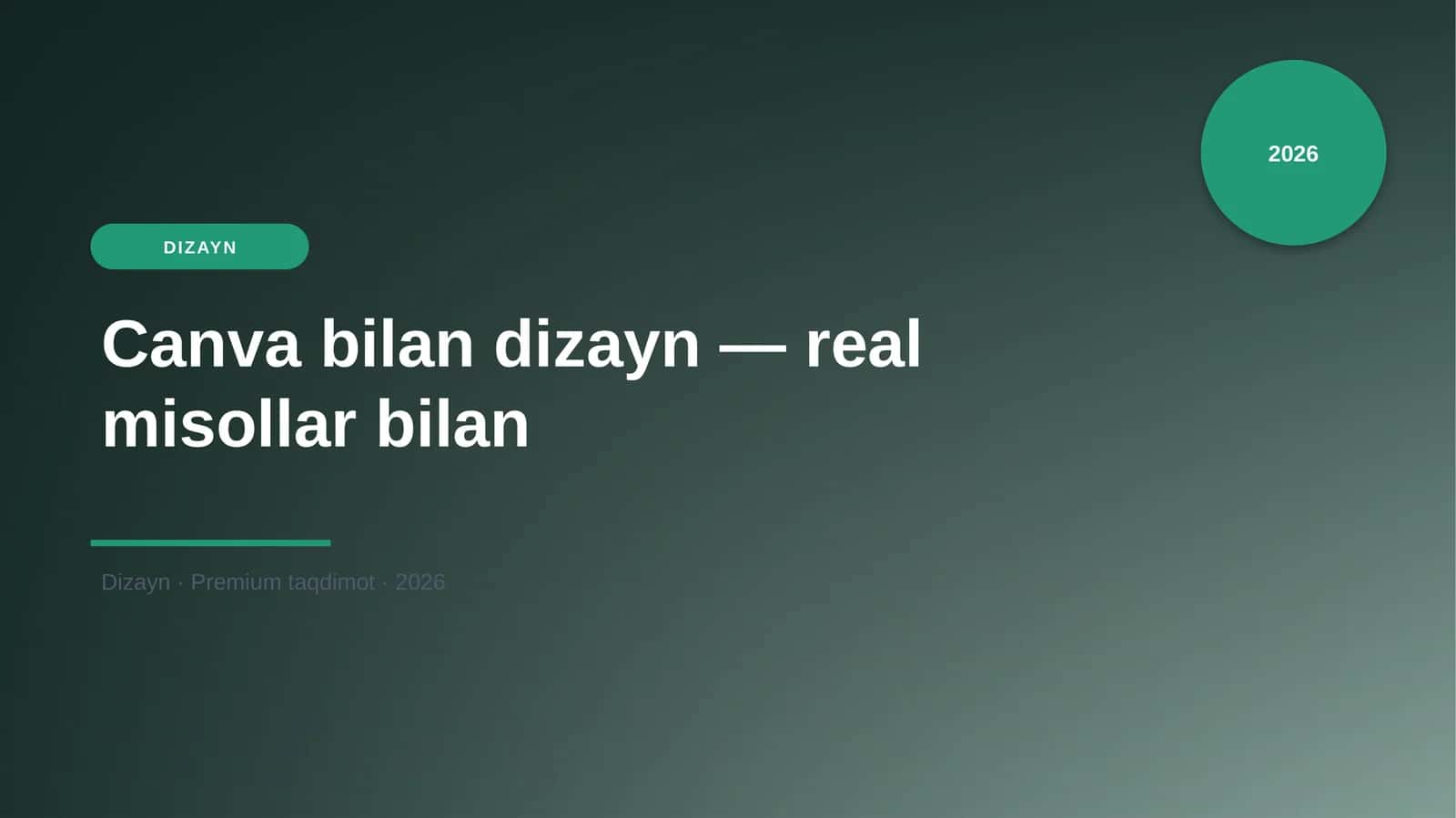 Canva bilan dizayn — real misollar bilan