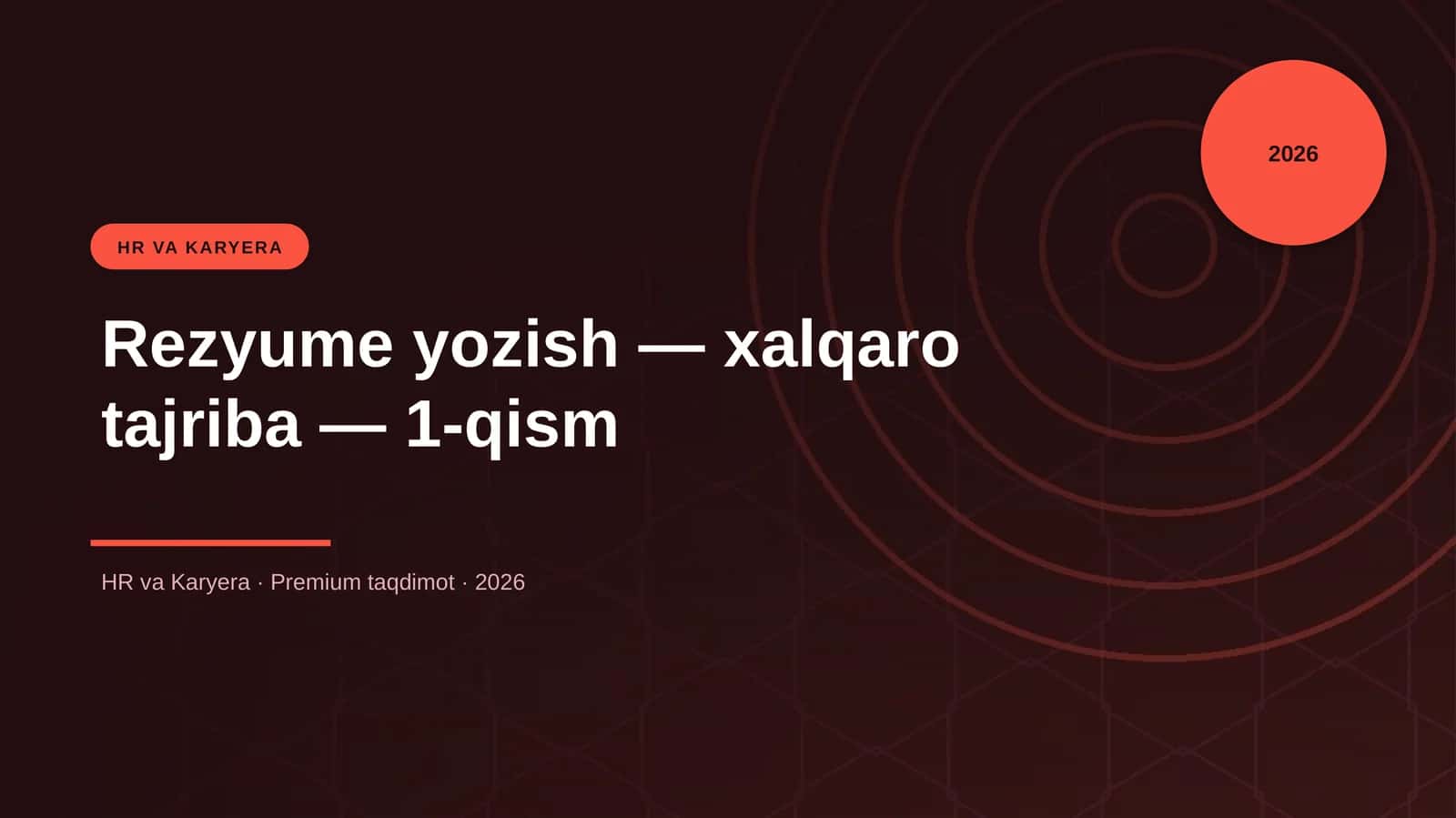 Rezyume yozish — xalqaro tajriba — 1-qism