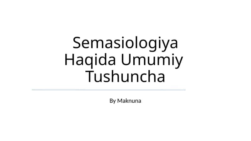 Semasiologiya Haqida Umumiy Tushuncha