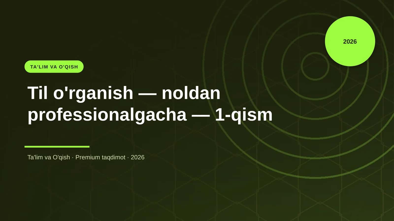 Til o'rganish — noldan professionalgacha — 1-qism
