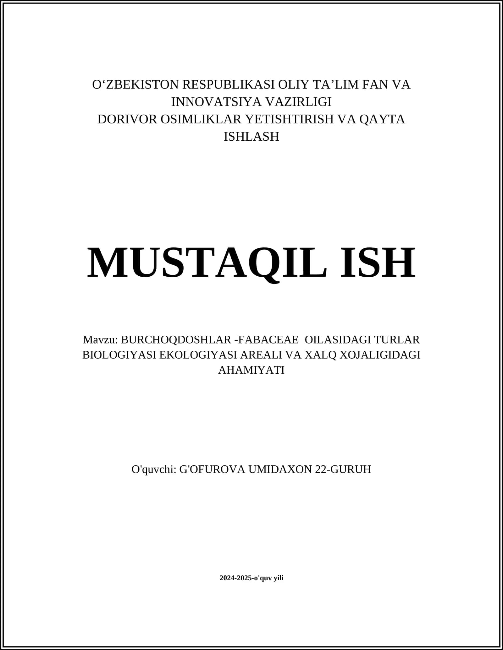 BURCHOQDOSHLAR -FABACEAE OILASIDAGI TURLAR BIOLOGIYASI EKOLOGIYASI AREALI VA XALQ XOJALIGIDAGI AHAMIYATI
