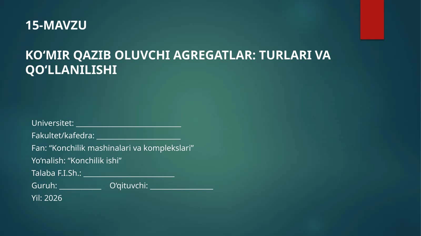 KO‘MIR QAZIB OLUVCHI AGREGATLAR: TURLARI VA QO‘LLANILISHI
