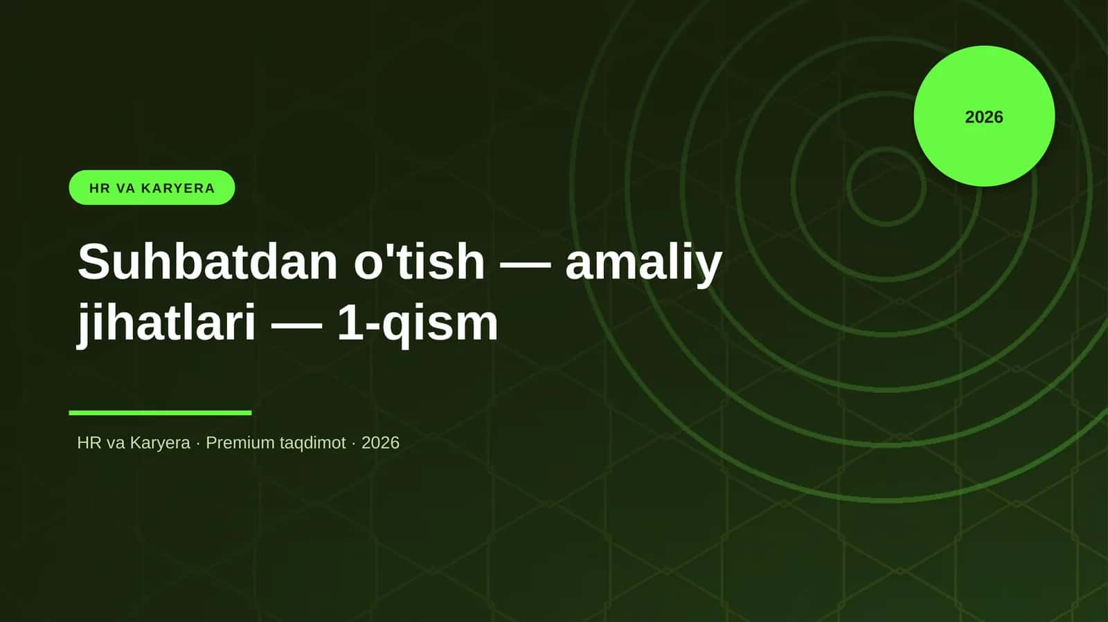 Suhbatdan o'tish — amaliy jihatlari — 1-qism