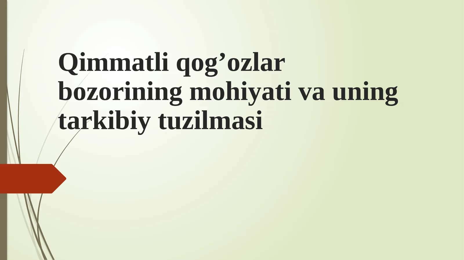 Qimmatliqog’ozlarbozoriningmohiyativauningtarkibiytuzilmasi