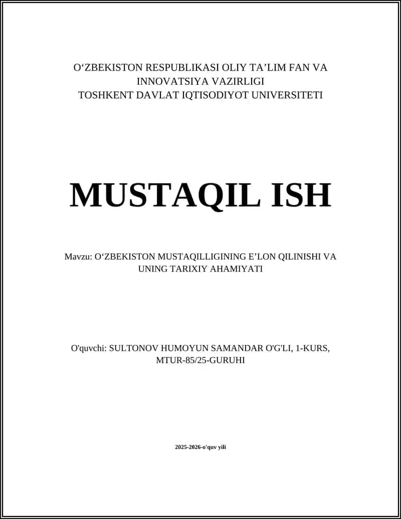 OʻZBEKISTON MUSTAQILLIGINING EʼLON QILINISHI VA UNING TARIXIY AHAMIYATI