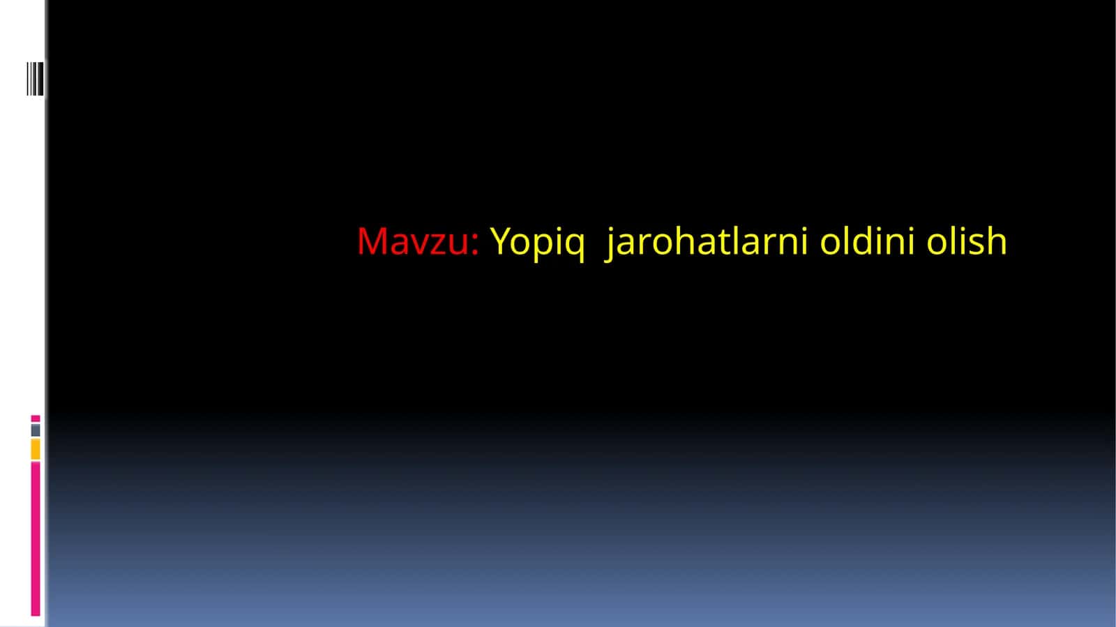 Yopiq jarohatlarni oldini olish